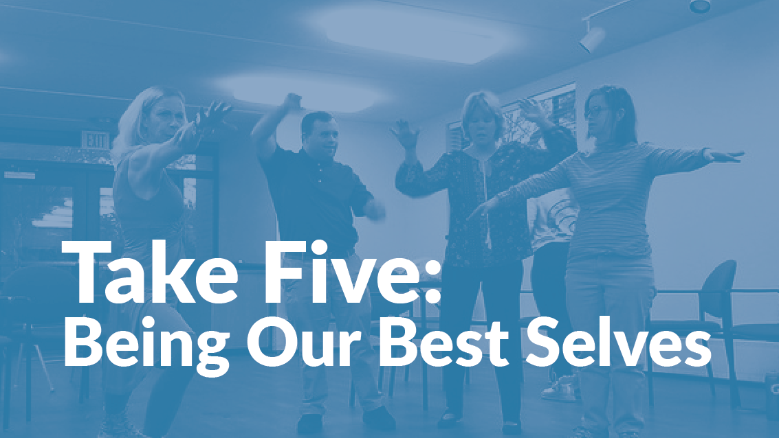 Text reads "Take Five: Being Our Best Selves" with image of four actors standing