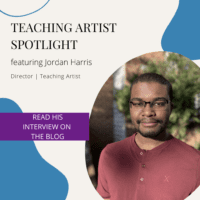 Teaching Artist Spotlight: Meet Jordan Harris