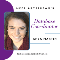 Meet Shea Martin, ArtStream’s new database coordinator!