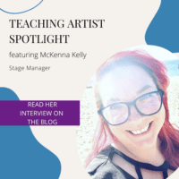 Teaching Artist Spotlight: Meet McKenna G. Kelly